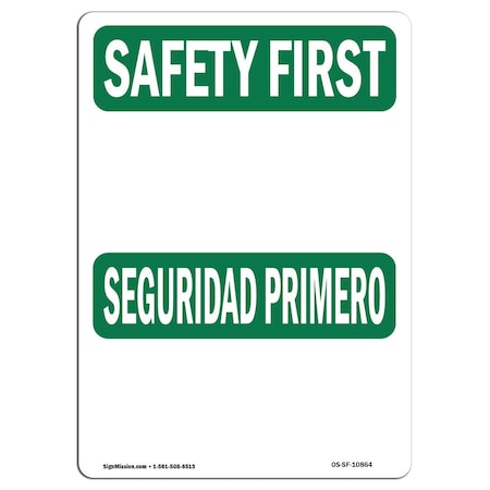 OSHA SAFETY FIRST Sign, Bilingual, 10in X 7in Aluminum